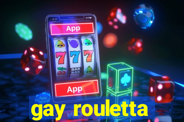 gay rouletta