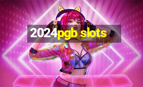 2024pgb slots