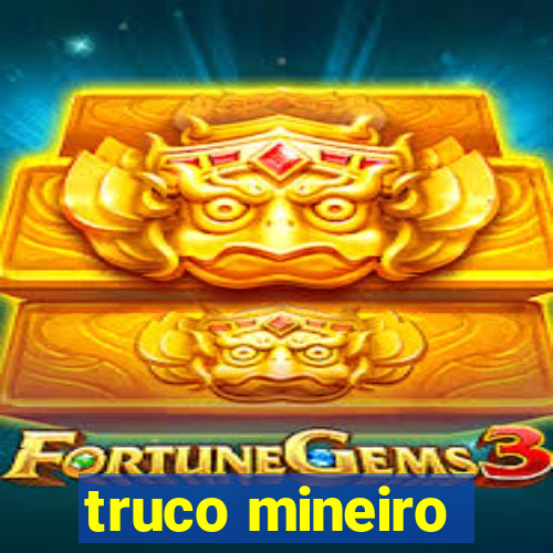 truco mineiro