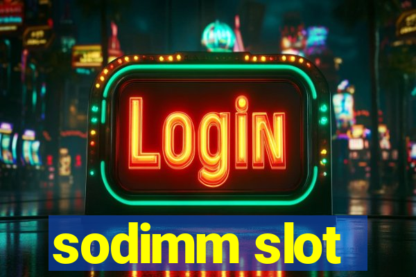 sodimm slot