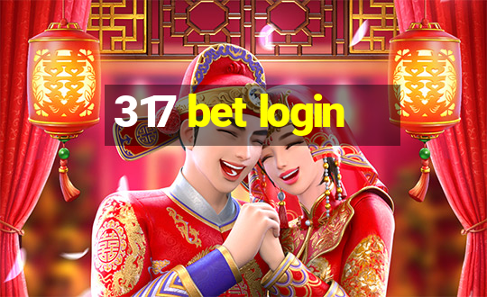 317 bet login