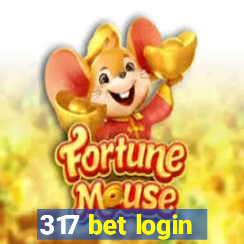 317 bet login