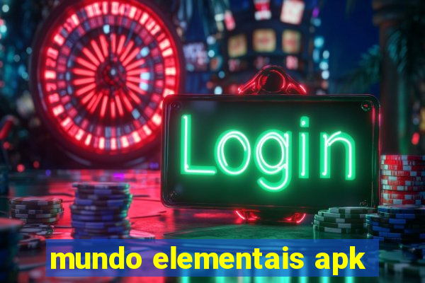 mundo elementais apk