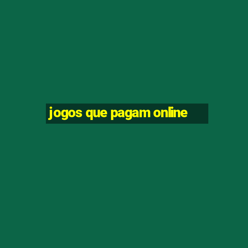 jogos que pagam online