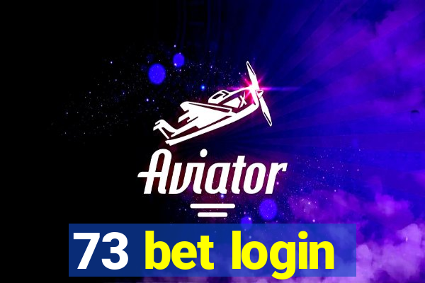 73 bet login