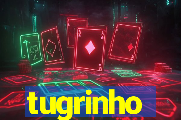 tugrinho