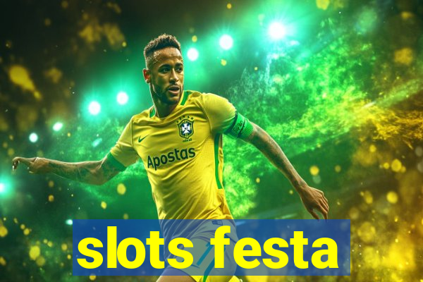 slots festa