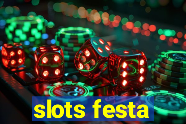 slots festa