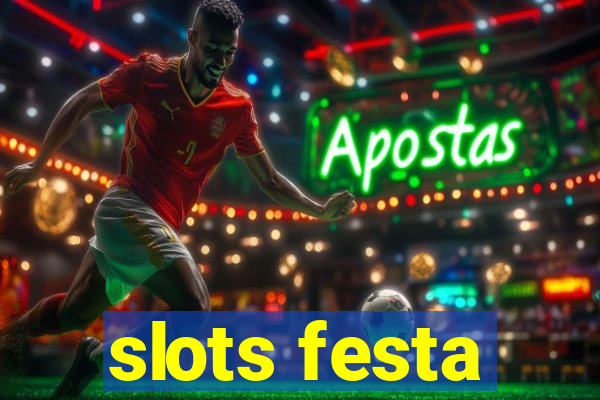 slots festa