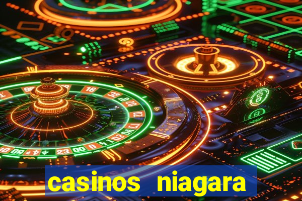 casinos niagara falls ontario