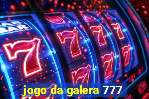 jogo da galera 777