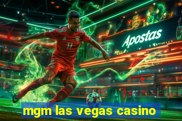 mgm las vegas casino