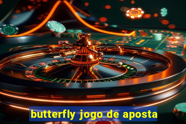 butterfly jogo de aposta