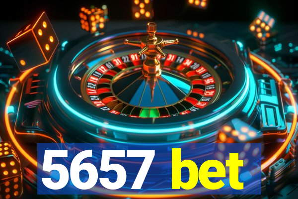 5657 bet