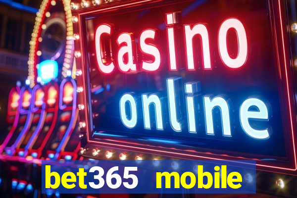 bet365 mobile casino login