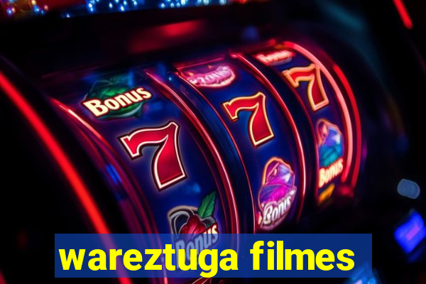 wareztuga filmes