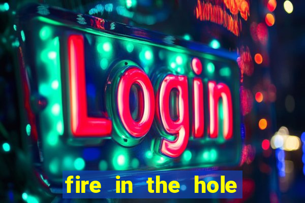 fire in the hole xbomb casino