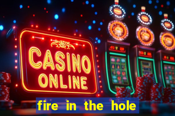 fire in the hole xbomb casino