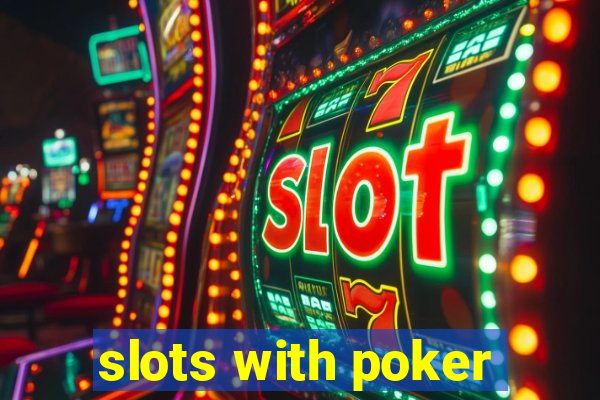 slots with poker