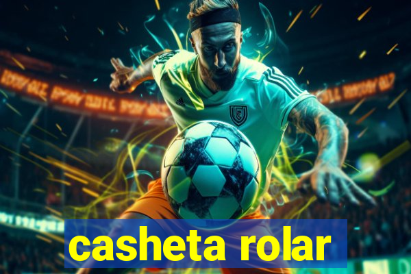 casheta rolar