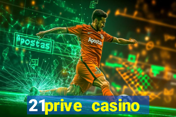 21prive casino bonus codes