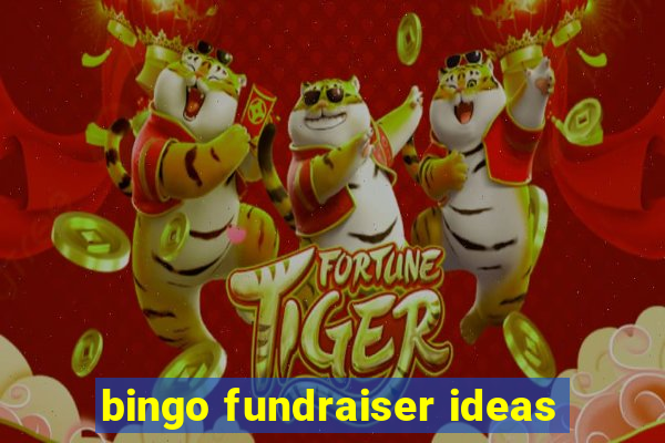 bingo fundraiser ideas