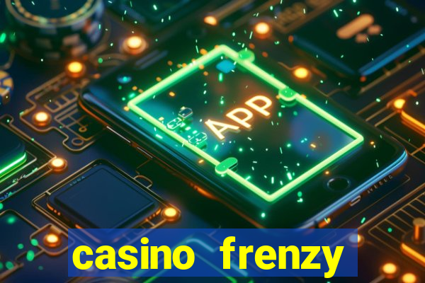 casino frenzy online games gcash