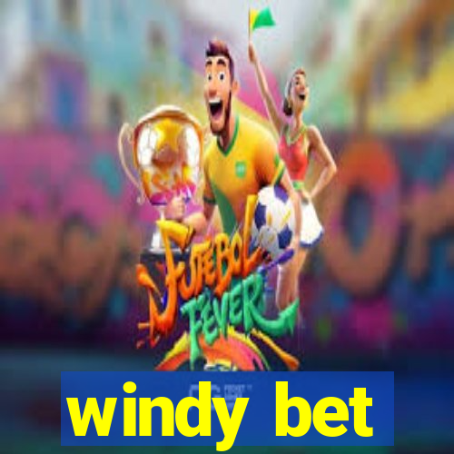 windy bet