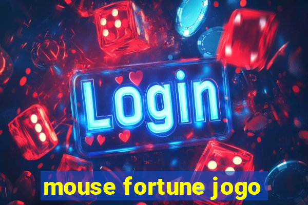 mouse fortune jogo