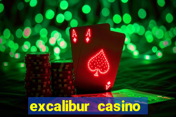 excalibur casino and hotel