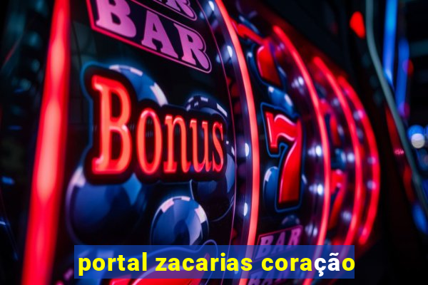 portal zacarias coração