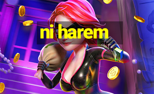 ni harem