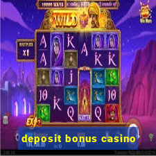 deposit bonus casino