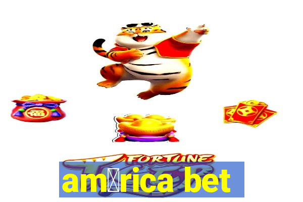 am茅rica bet