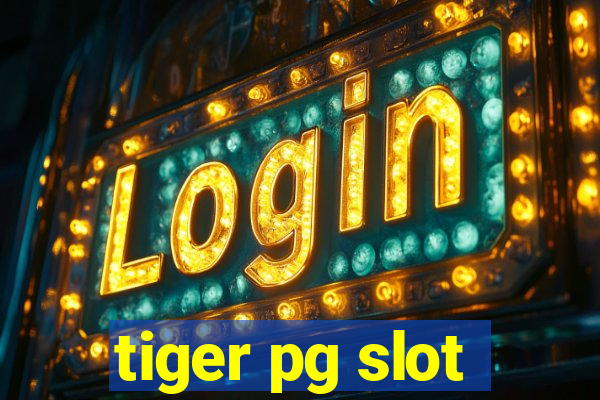 tiger pg slot