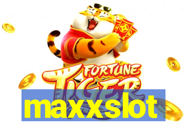 maxxslot