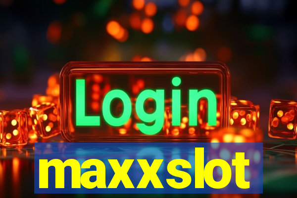 maxxslot