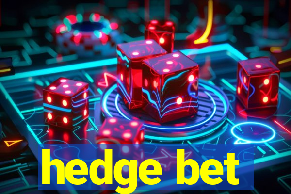 hedge bet