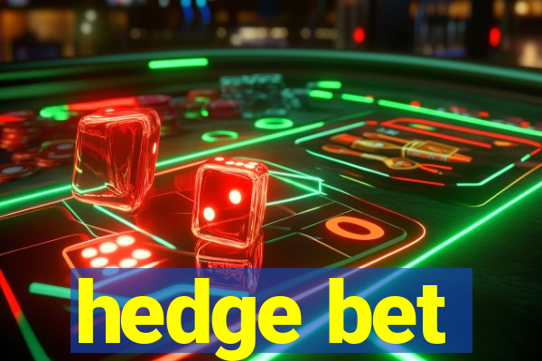 hedge bet