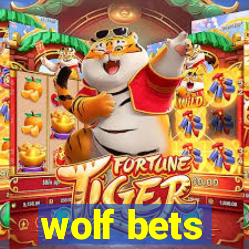 wolf bets