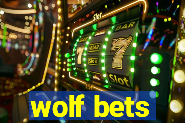 wolf bets