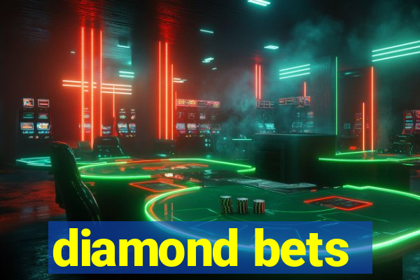 diamond bets