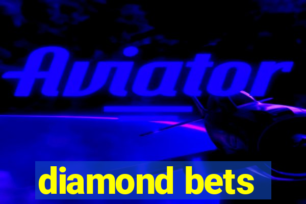 diamond bets