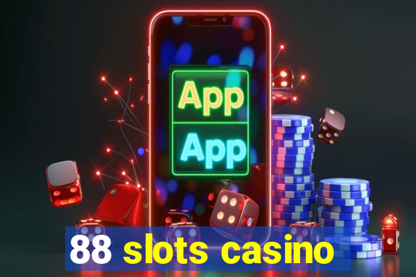 88 slots casino