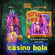 casino bola