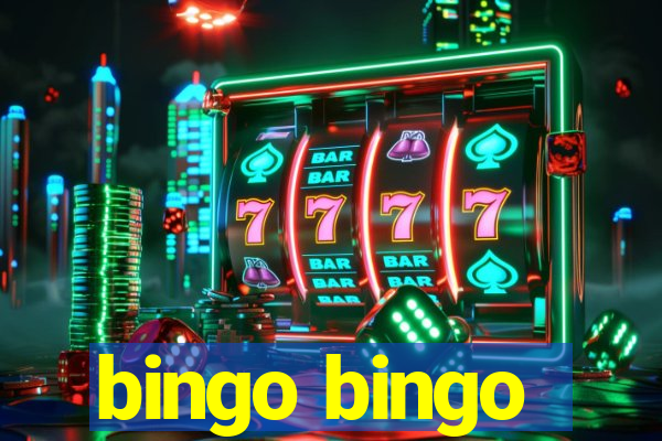 bingo bingo