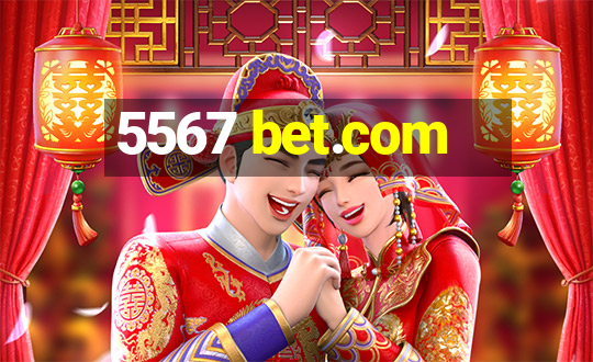 5567 bet.com