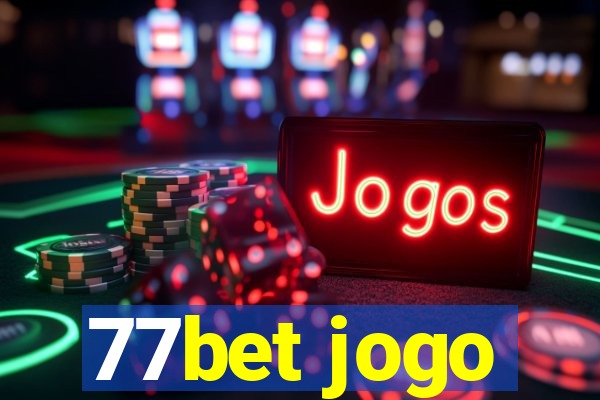 77bet jogo