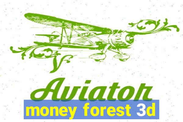 money forest 3d