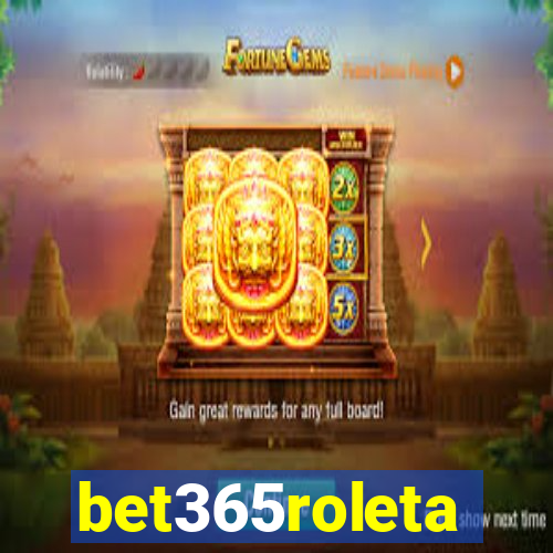 bet365roleta